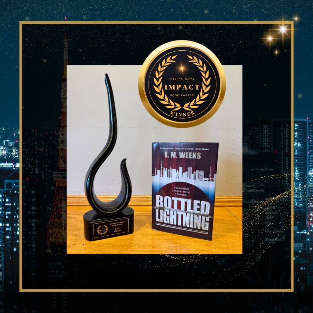 Click to Vote for LM Weeks as Author of the Year! International Impact Awards Winner: Adventure, Environment, Mystery/Thriller, and Sustainability